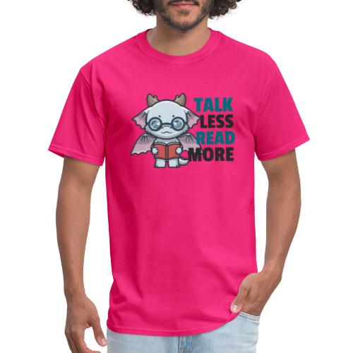Cute Dragon Talk Less Read More Design - Men's T-Shirt