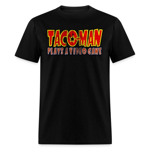 tacomanplays2 - Men's T-Shirt