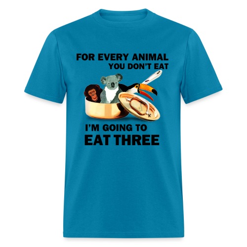 FOR EVERY ANIMAL I EAT 3 - Men's T-Shirt