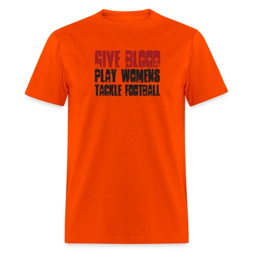 Give Blood Play Women s Tackle Football - Men's T-Shirt