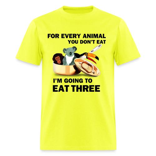 FOR EVERY ANIMAL I EAT 3 - Men's T-Shirt