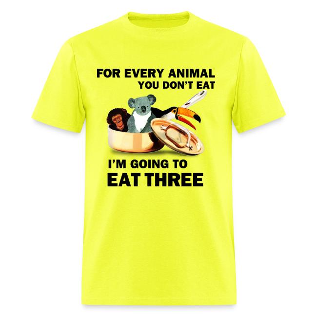 FOR EVERY ANIMAL I EAT 3