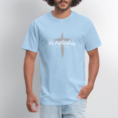 His Faithfulness Renews every Morning - Men's T-Shirt
