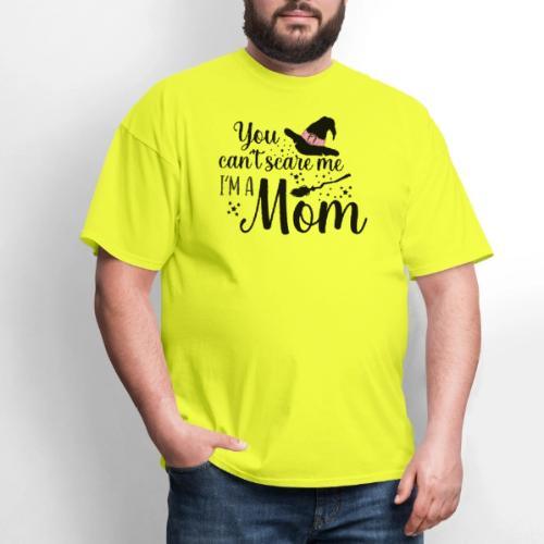 You can't scare me... - Men's T-Shirt
