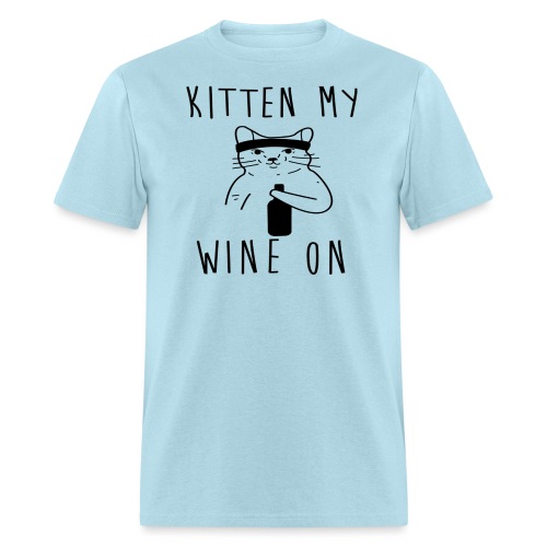 Kitten my wine un - Men's T-Shirt