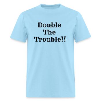 Double the trouble - Men's T-Shirt - powder blue - Front - Jose (178cm)