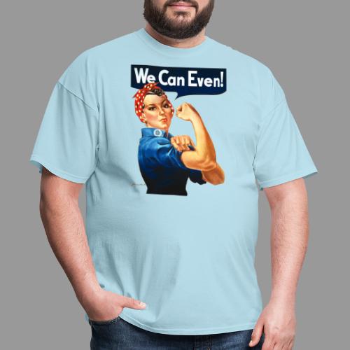 We Can Even! - Men's T-Shirt