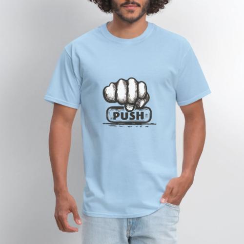Push - Men's T-Shirt