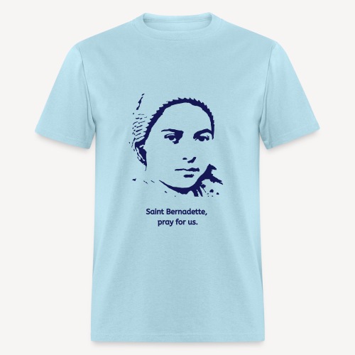 Saint Bernadette pray for us - Men's T-Shirt