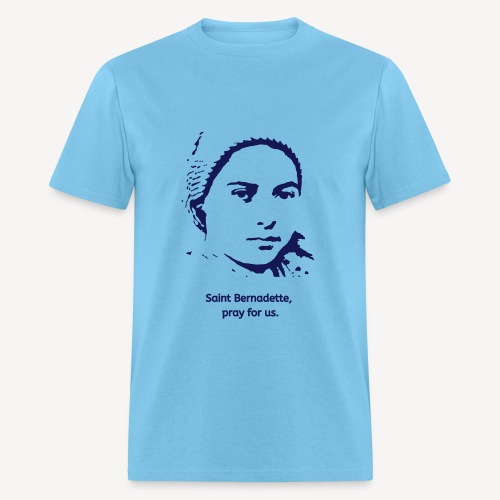 Saint Bernadette pray for us - Men's T-Shirt
