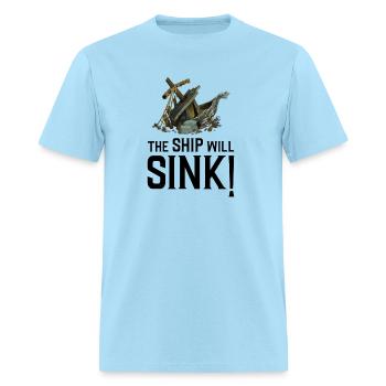 Titanic The Ship Will - Men's T-Shirt - powder blue - Front - Jose (178cm)