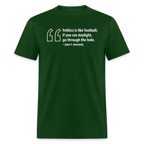 politics is like football if you see day - Men's T-Shirt