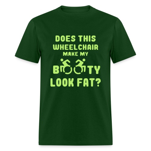 Does this wheelchair make my booty look fat, butt - Men's T-Shirt