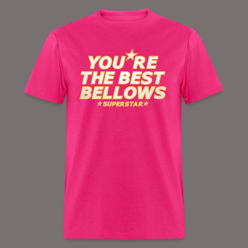 You re the Best Bellows - Men's T-Shirt