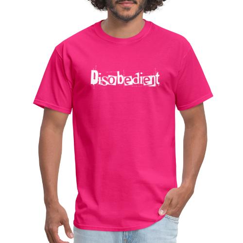Disobedient Bad Girl White Text - Men's T-Shirt