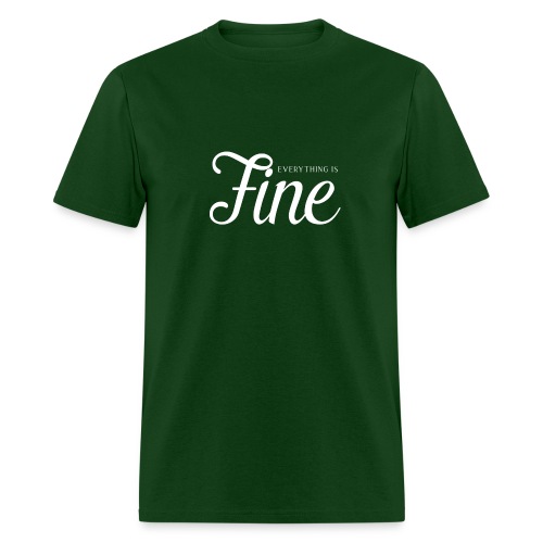 everything is finewht 01 - Men's T-Shirt