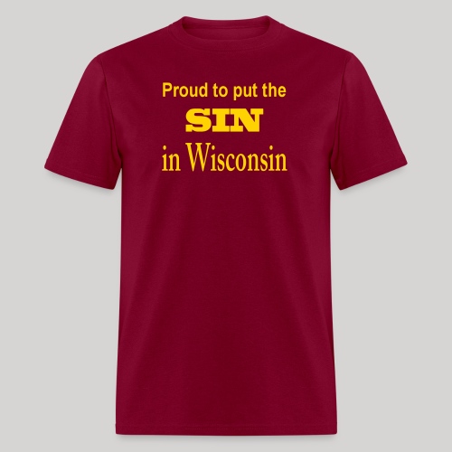Proud/sin in Wisconsin - Men's T-Shirt