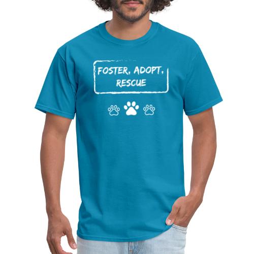 Foster, Adopt, Rescue - Men's T-Shirt