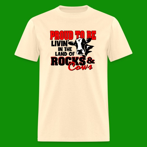 Livin' in the Land of Rocks & Cows - Men's T-Shirt