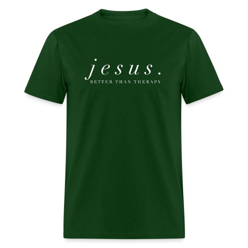 Jesus Better than therapy design 2 in white - Men's T-Shirt