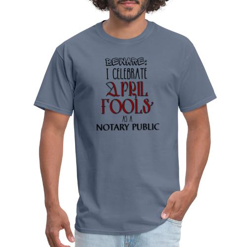 April Fool's Notary - Men's T-Shirt