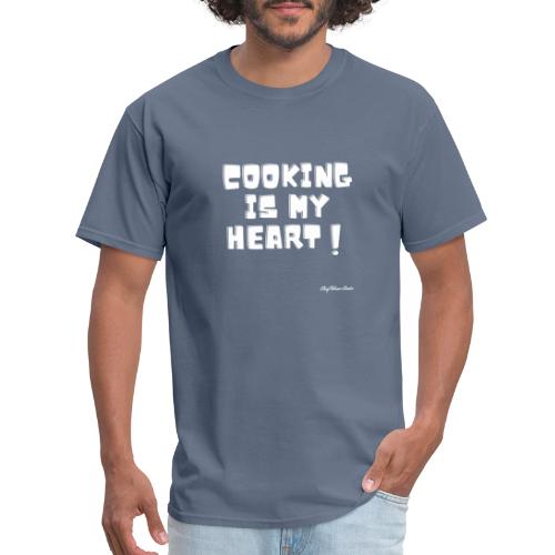 COOKING IS MY HEART - Men's T-Shirt