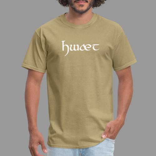 Hwæt - Men's T-Shirt