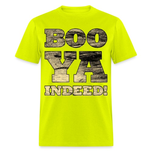 booya indeed - Men's T-Shirt