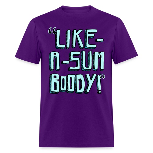 likeasomeboody text - Men's T-Shirt