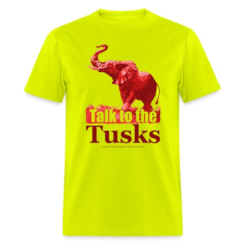 Talk to the Tusks tshirt_ - Men's T-Shirt