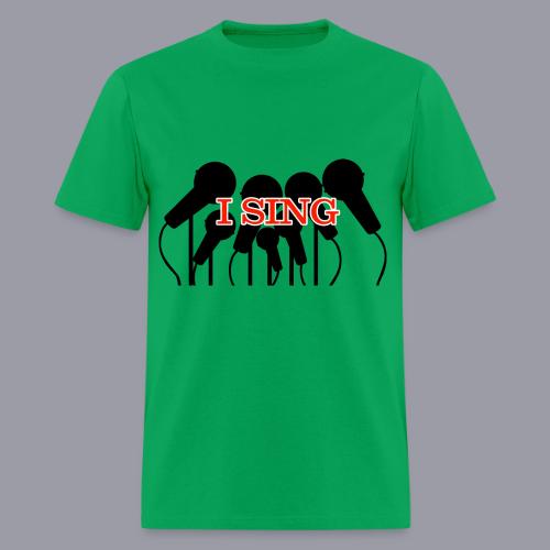 I SING - Men's T-Shirt