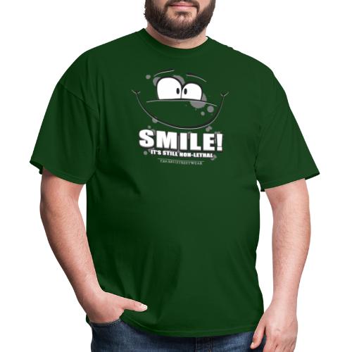 Smile - it's still non-lethal - Men's T-Shirt