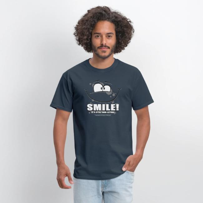 Smile - it's still non-lethal