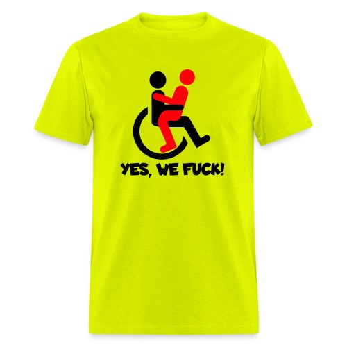 Yes, wheelchair users also fuck - Men's T-Shirt