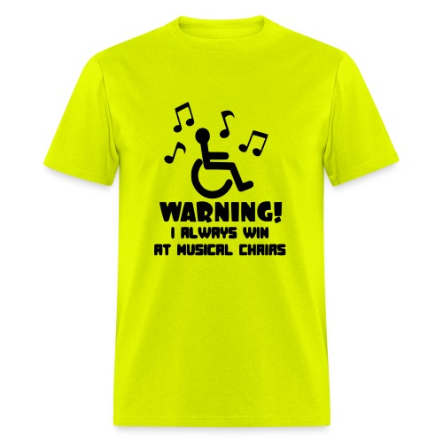 In my wheelchair I always win Musical chairs * - Men's T-Shirt