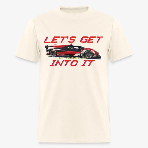 My Journey 4K Let's Get Into It - Men's T-Shirt