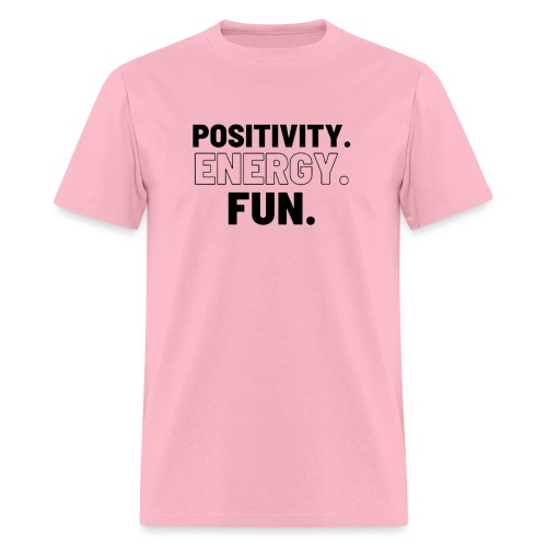 Positivity Energy and Fun Lite - Men's T-Shirt