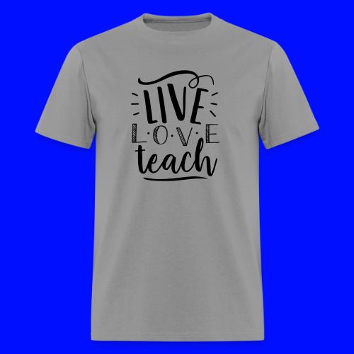 Live Love Teach Cute Teacher T-Shirts - Men's T-Shirt