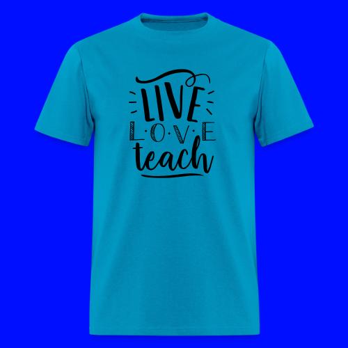 Live Love Teach Cute Teacher T-Shirts - Men's T-Shirt