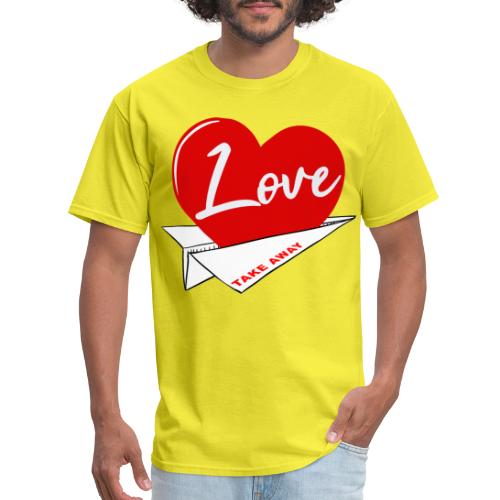 Love take away - Men's T-Shirt