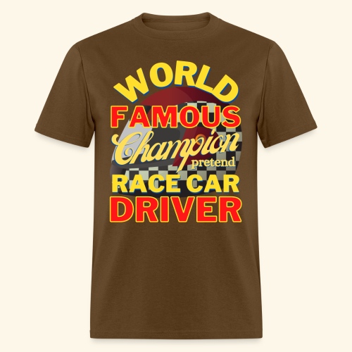 World Famous Champion pretend Race Car Driver - Men's T-Shirt
