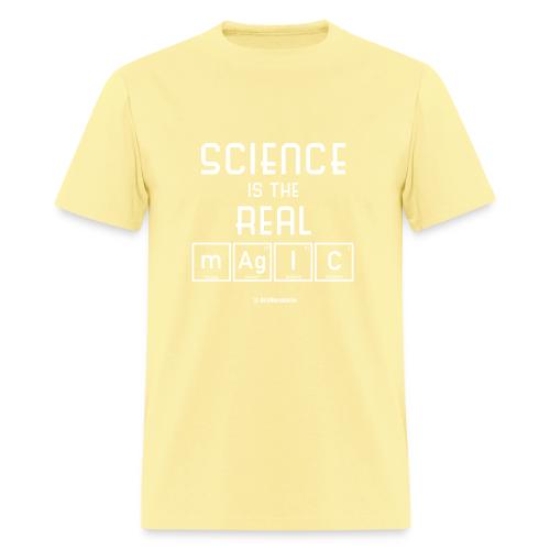 Science Is the Real Magic - Men's T-Shirt