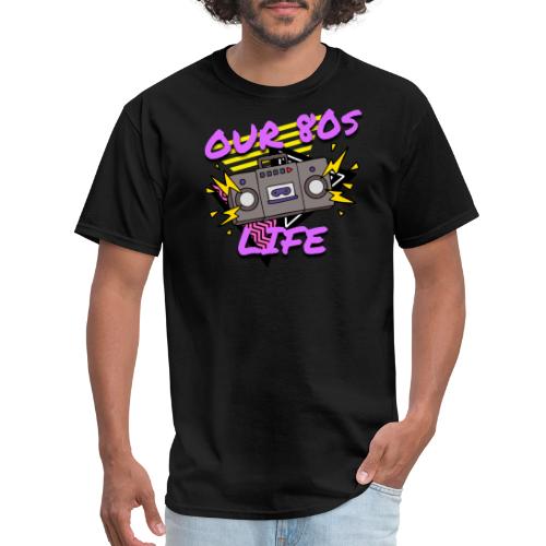 Our 80s Life Logo - Men's T-Shirt