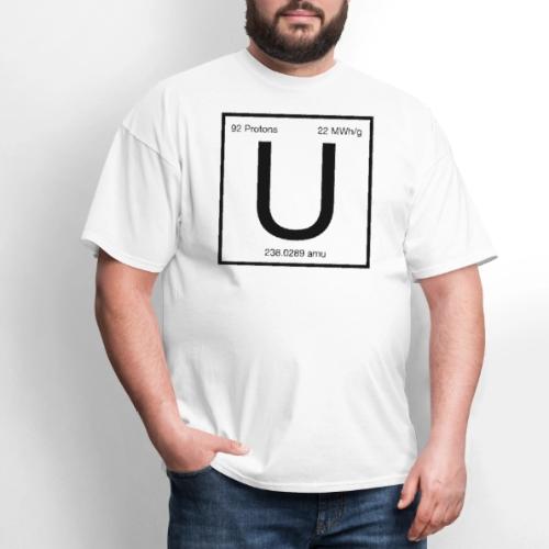 Uranium. Double-sided design. Black text. - Men's T-Shirt