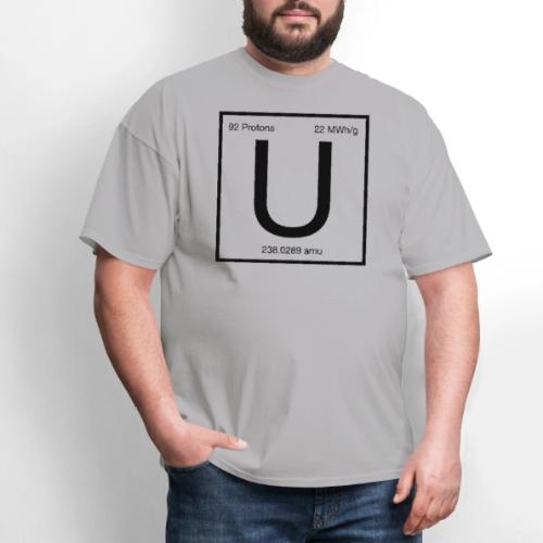 Uranium. Double-sided design. Black text. - Men's T-Shirt