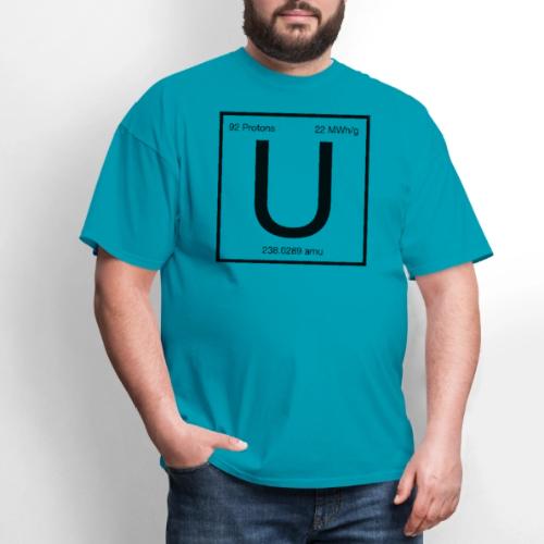 Uranium. Double-sided design. Black text. - Men's T-Shirt