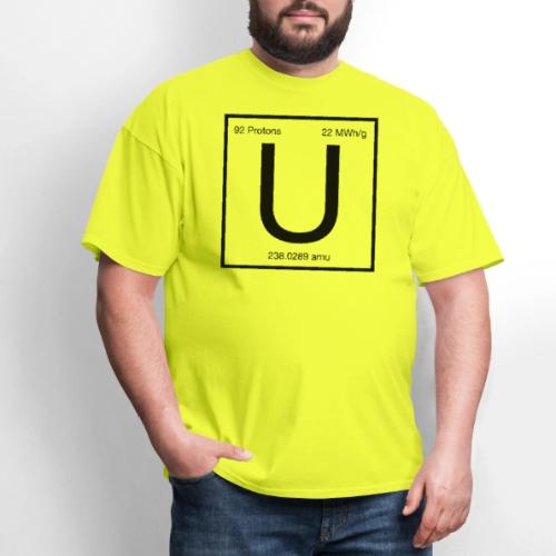 Uranium. Double-sided design. Black text. - Men's T-Shirt