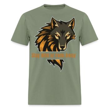 Stay Wild or Fade Away - Men's T-Shirt - military green - Front - Jose (178cm)