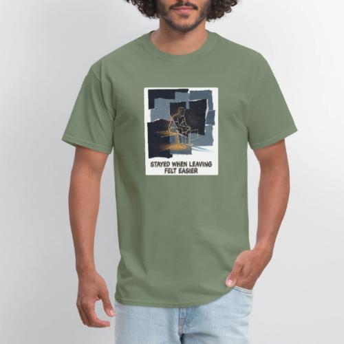 Recovery Mantra Stayed when leaving felt easier - Men's T-Shirt