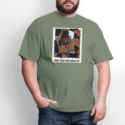 Recovery Mantra More than what broke me - Men's T-Shirt